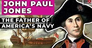 John Paul Jones: The Father of America’s Navy