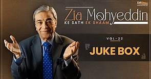 Zia Mohyeddin Vol 22 Juke-box | Zia Mohyeddin | @@ZiaMohyeddinShow