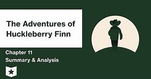 The Adventures of Huckleberry Finn | Chapter 11 Summary & Analysis | Mark Twain | Mark Twain