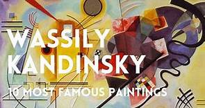 The 10 most famous paintings of WASSILY KANDINSKY