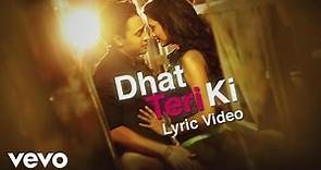Dhat Teri Ki Lyric Video - Gori Tere Pyaar Mein|Imran Khan, Esha Gupta|Aditi Singh Sharma