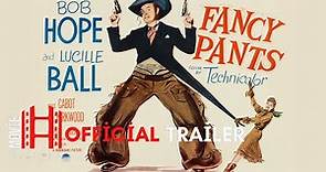 Fancy Pants (1950) Official Trailer | Bob Hope, Lucille Ball, Bruce Cabot Movie