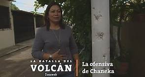 15. La ofensiva de la Chaneka / La batalla del volcán / Docuweb