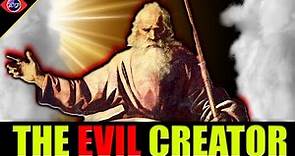 The Evil Creator in Early Christian Teachings!