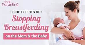 How Stopping Breastfeeding (Weaning) Affects the Mother and the Baby