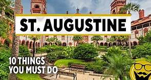 10 Things You Must Do in St. Augustine