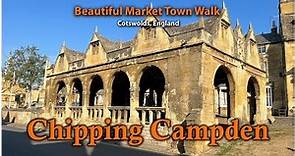 The Cotswolds: Chipping Campden, A Beautiful English Market Town