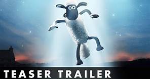 A SHAUN THE SHEEP MOVIE: FARMAGEDDON - Official Teaser Trailer
