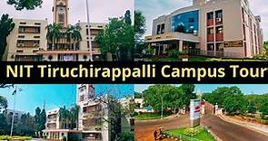 NIT Trichy Campus Tour | National Institute of Technology, Tiruchirappalli Campus Tour | #NitTrichy