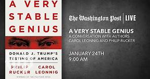 A Very Stable Genius: A Conversation with Carol Leonnig and Philip Rucker