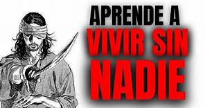 Aprende a ViVir Sin Nadie - Musashi Miyamoto (Estoicismo)