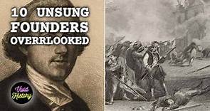 Overlooked Founding Fathers of the United States | Vivid History