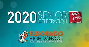 Eldorado High School - 2020 Senior Celebration
