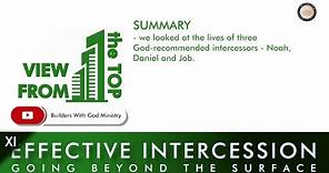 Noah, Daniel & Job were three intercessors God endorsed. Find out how they got answered prayers!
