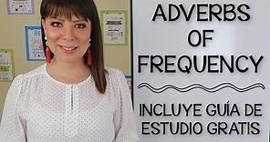 CÓMO USAR ADVERBIOS DE FRECUENCIA EN INGLÉS