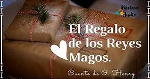 EL REGALO DE LOS REYES MAGOS - O. Henry - Cuento
