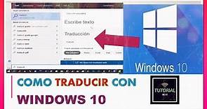 Traducir en Windows (sin instalar nada) con su traductor incorporado. Rápido, fácil y gratis.