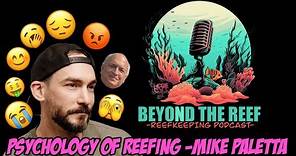 The Psychology of Reefkeeping with Michael Paletta