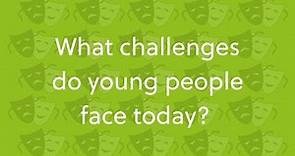 What challenges do young people face today?