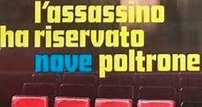 L' ASSASSINO HA RISERVATO NOVE POLTRONE (1974) Con Paola Senatore - Trailer cinematografico