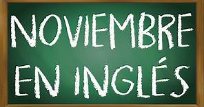 Cómo se Escribe Noviembre en Inglés