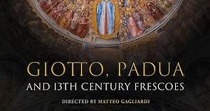 Giotto, Padua and 13th century frescoes