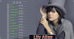 Lily Allen Greatest Hits Full Album 2021 | Lily Allen Top Tracks | Lily Allen Playlist