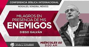 Milagros en presencia de mis enemigos - Pastor Diego Galván - CONFERENCIA BÍBLICA INTERNACIONAL