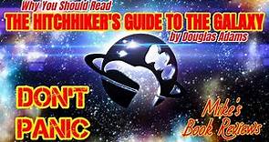 The Hitchhiker's Guide to the Galaxy by Douglas Adams | Why You Should Read
