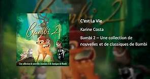 C'est La Vie (De "Bambi 2")