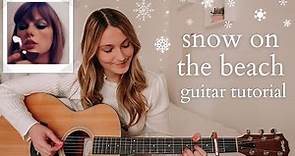 Taylor Swift Snow on the Beach Guitar Tutorial EASY CHORDS - Midnights // Nena Shelby