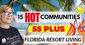 Best 55 plus communities in Florida | The hot list!