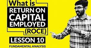 What is ROCE (Return on Capital Employed) | ROE vs ROCE - Which is more Important. ?