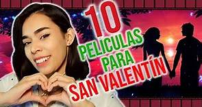 TOP 10 Películas ROMANTICAS para ver este SAN VALENTÍN
