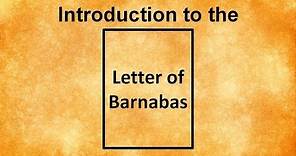 Introduction to the Letter of Barnabas