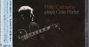 Philip Catherine - Philip Catherine Plays Cole Porter