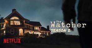 The Watcher - Season 2 | Official Trailer Releasing Soon | Netflix | The TV Leaks