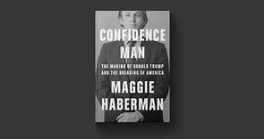Maggie Haberman’s new book ‘Confidence Man’ details Trump’s rise to prominence