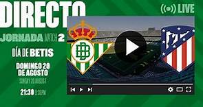 🚨 DIRECTO | Real Betis - Atlético de Madrid | VÍVELO CON NOSOTROS