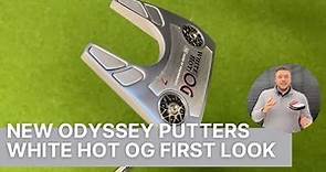 ODYSSEY WHITE HOT OG PUTTERS (FIRST LOOK + TEST #7)