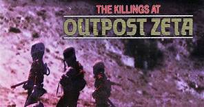 The Killings at Outpost Zeta (1980)🔸
