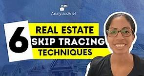 6 Real Estate Skip Tracing Techniques