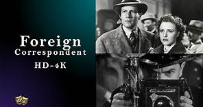 📽️ [4K] Foreign Correspondent (1940)-Alfred Hitchcock ★★★★☆ | 🎭 Joel McCrea, Laraine Day