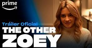 The Other Zoey - Tráiler Oficial | Prime