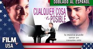 Cualquier Cosa es Posible // Doblado al Español // Familia/Drama // Film Plus USA