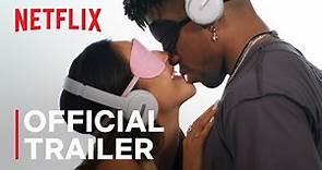 Perfect Match | Official Trailer | Netflix
