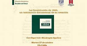 La Constitución de 1824, un testimonio documental de su creación