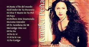 Jennifer Peña Mix Exitos - Las mejores canciones de Jennifer Peña