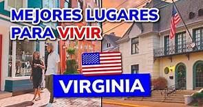 🥇 Mejores Lugares para Vivir en VIRGINIA (Estados Unidos)