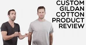 Custom Gildan 100% Cotton T-Shirt Product Review